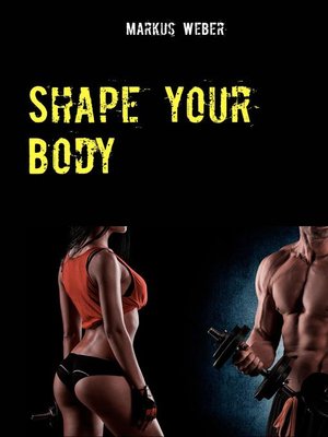 cover image of Shape your Body